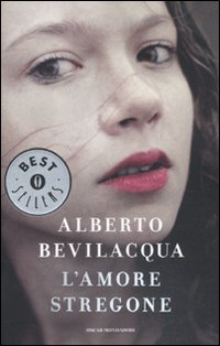 L'amore stregone - Alberto Bevilacqua