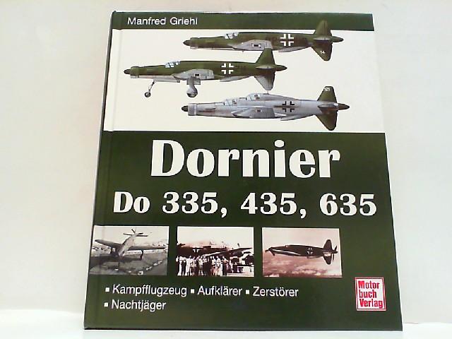 Dornier DO 335 435 635 Kampfflugzeug Nachtjäger Zerstörer Bildband Buch Book 