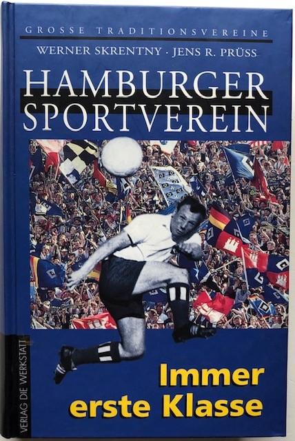 Hamburger Sport-Verein. Immer erste Klasse. - Skrentny, Werner.