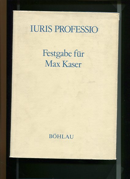 Iuris professio - Festgabe für Max Kaser zum 80. Geburtstag. - Benöhr, Hans-Peter [Hrsg.]