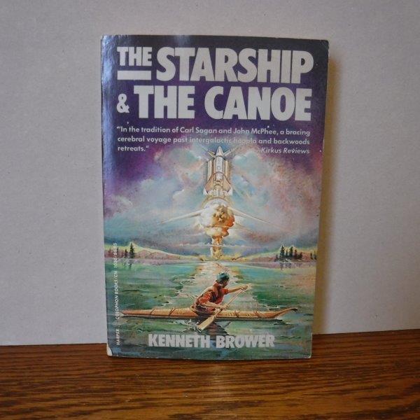 The Starship and the Canoe - Brower, Kenneth