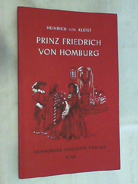 Prinz Friedrich von Homburg : ein Schauspiel. Heft 41 - Kleist, Heinrich von