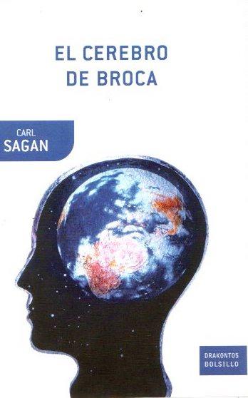 El cerebro de broca . - Sagan, Carl