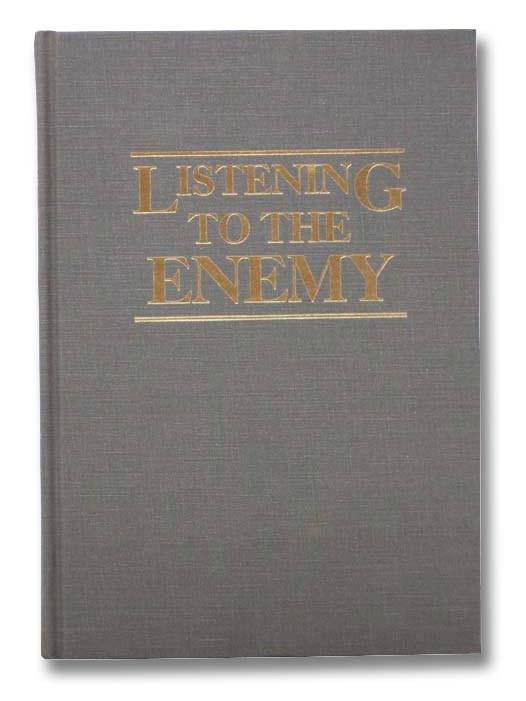 Listening to the Enemy: Key Documents on the Role of Communications Intelligence in the War with Japan - Spector, Ronald H.