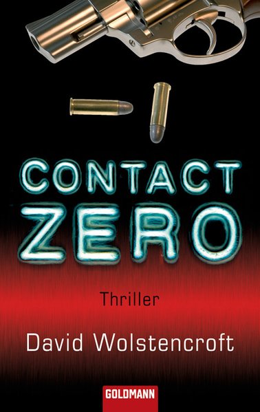 Contact Zero: Thriller - David, Wolstencroft und Ingwersen Jörn