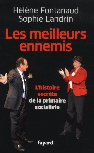 les meilleurs ennemis - Fontanaud, Helene; Landrin, Sophie