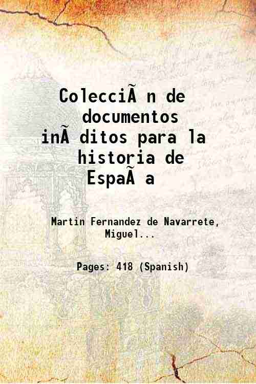 Colección de documentos inéditos para la historia de España Volume 113 1895 - El Marques De La Fuensanta Del Valle