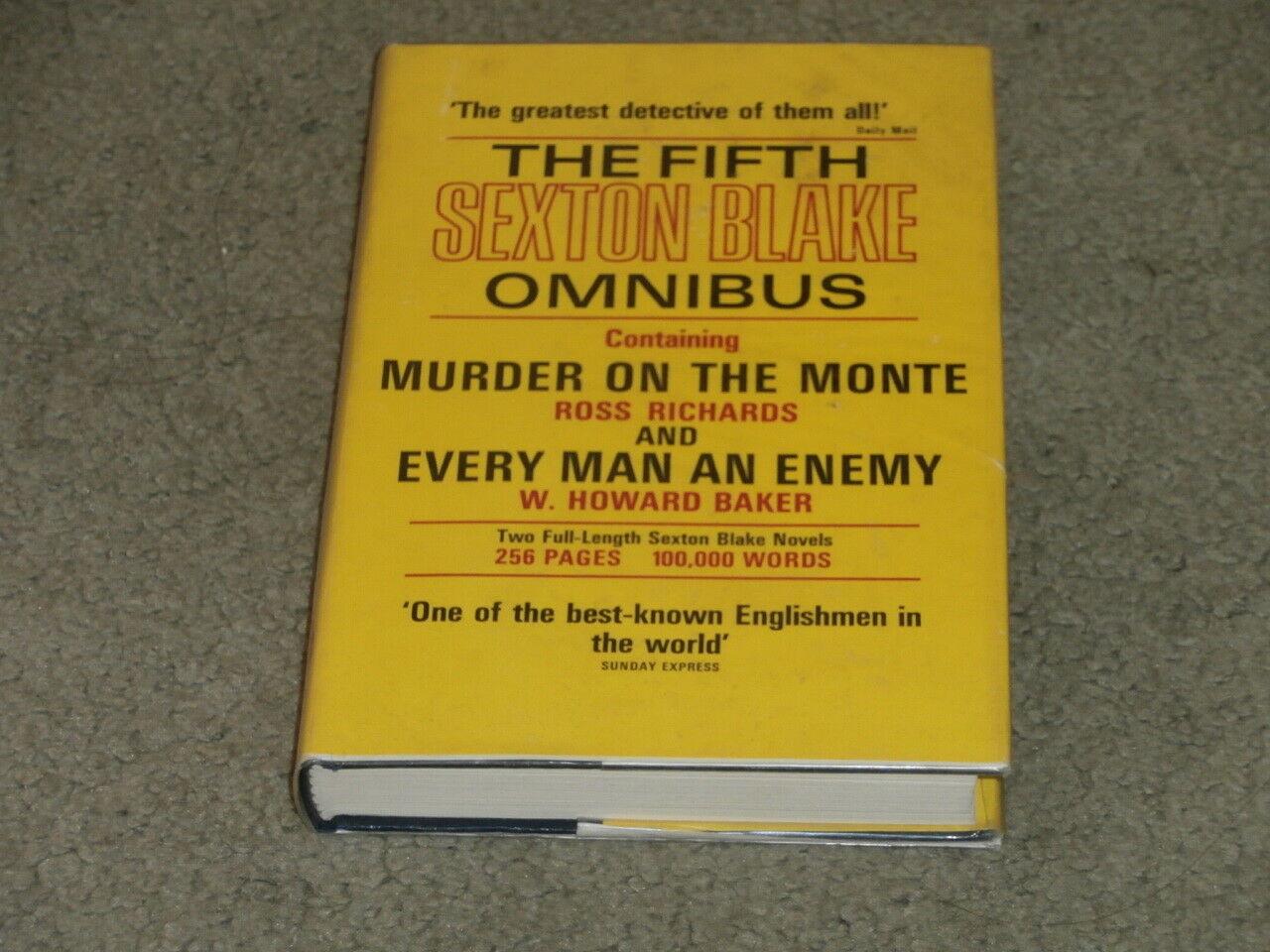 THE FIFTH SEXTON BLAKE OMNIBUS: MURDER ON THE MONTE EVERY MAN AN ENEMY UK FIRST EDITION HARDCOVER Ross Richards; W. Howard Baker [Fine] [Hardcover]