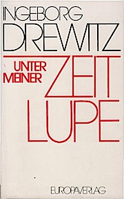 Unter meiner Zeitlupe : Porträts u. Panoramen. - Ingeborg (Verfasser) Drewitz