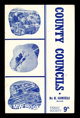 County Councils (Revised) Samuels, H. Fabian Society [ ] [Softcover]