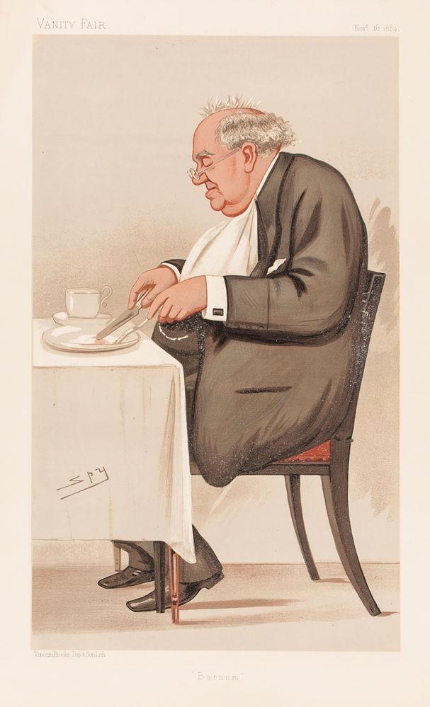 Phineas Taylor Barnum. "Barnum." "SPY" [Sir Leslie Ward]. [ ]