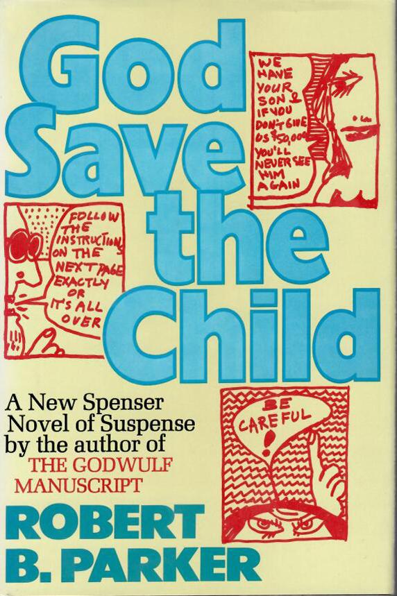 GOD SAVE THE CHILD - Parker Robert B