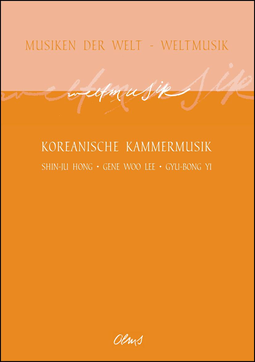 Musiken der Welt – Weltmusik, Koreanische Kammermusik. Mit Kompositionen von Shin-Ju Hong, Gene Woo Lee und Gyu-Bong Yi. Herausgegeben von Moto Harada und Matthias Kruse im Auftrag der Stiftung Universität Hildesheim.