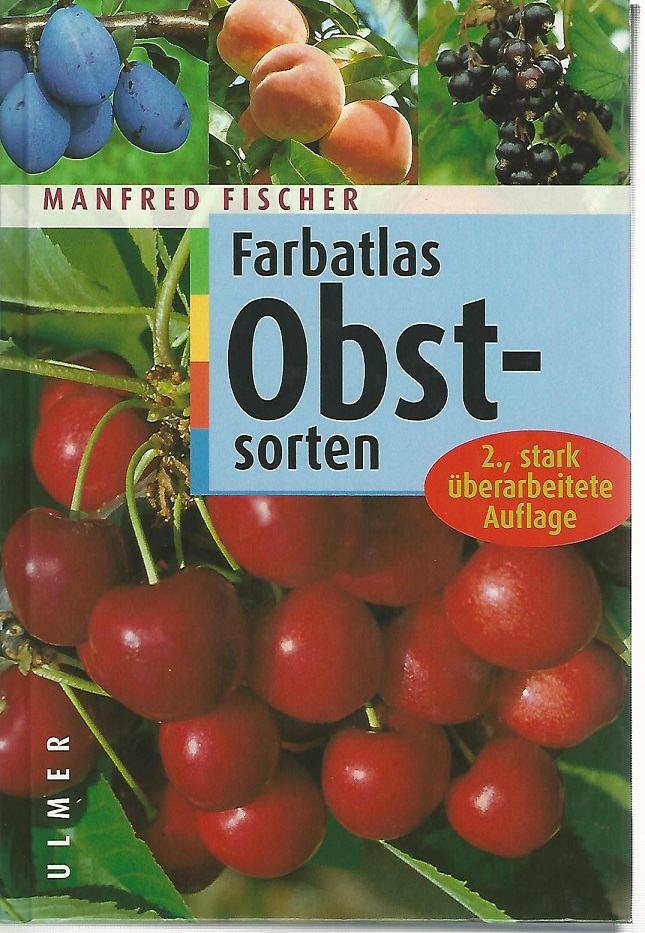 Farbatlas. Obstsorten. - Fischer, Manfred (Hrsg.)