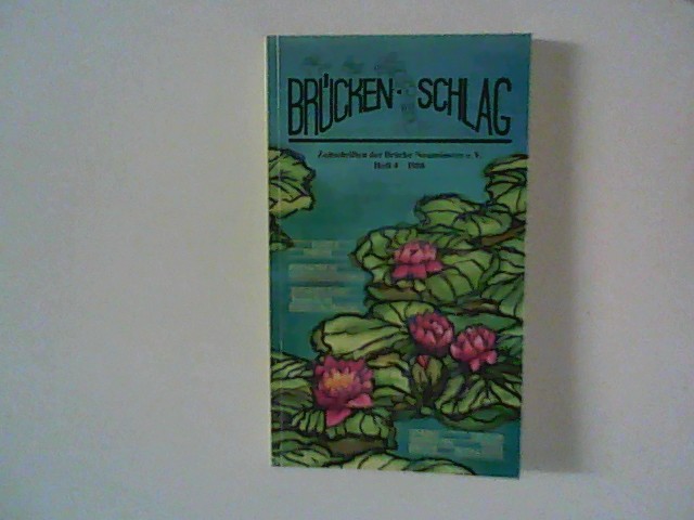 Brückenschlag ; Zeitschrift der Brücke Neumünster e. V. ; Heft 4/1988 - Bremer, Fritz Red.