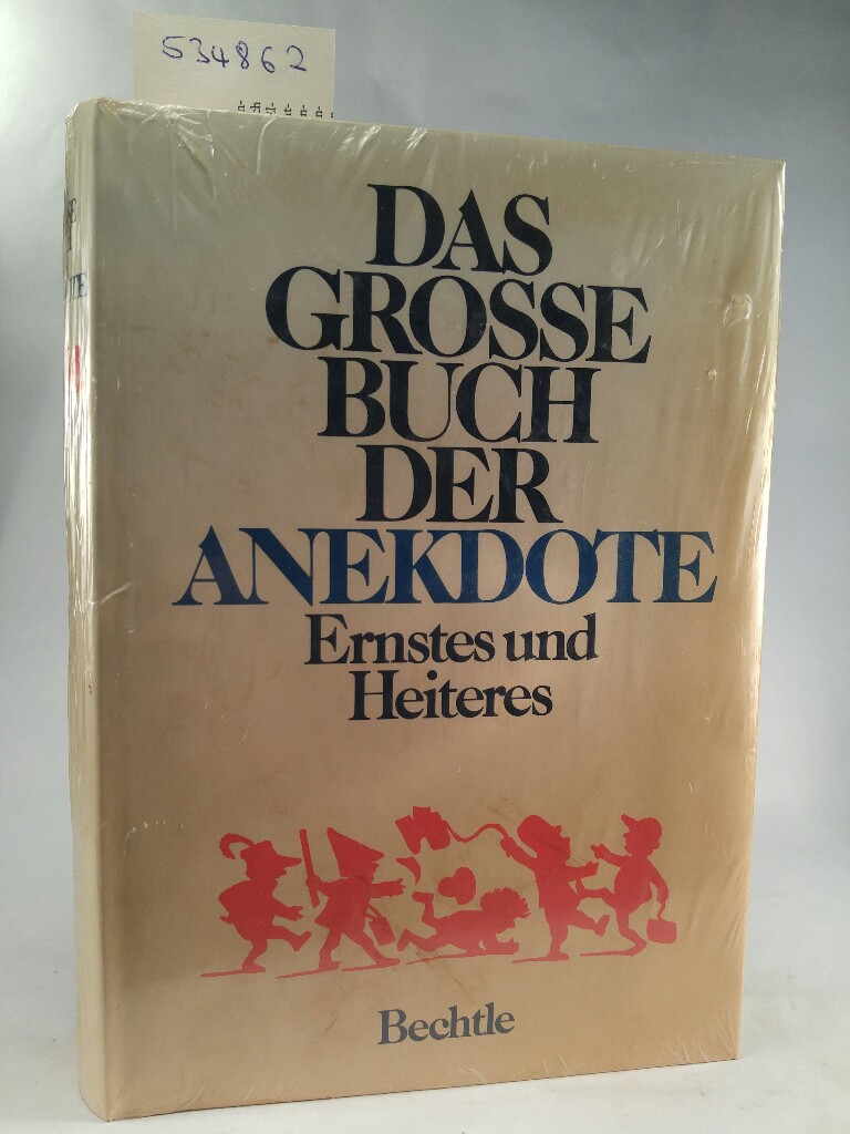 Das grosse Buch der Anekdote.[Neubuch] Ernstes und Heiteres - Niebling, Georg