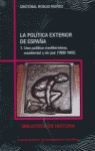 LA POLÍTICA EXTERIOR DE ESPAÑA (2 VOLS.) - ROBLES MUÑOZ, CRISTÓBAL