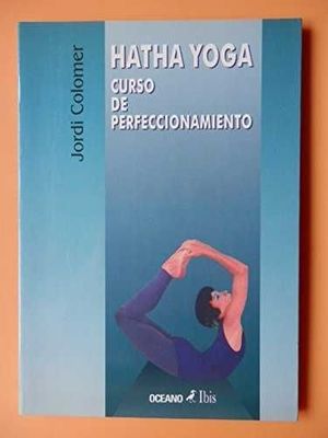 HATHA YOGA CURSO PERFECCIONAMIENTO - COLOMER, JORDI