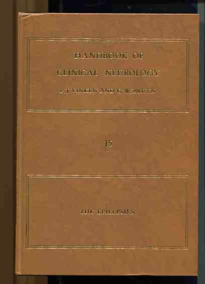 Handbook of Clinical Neurology Volume 15 - The Epilepsies. - Vinken, Pierre J., G. W. Bruyn and Harold L. Klawans