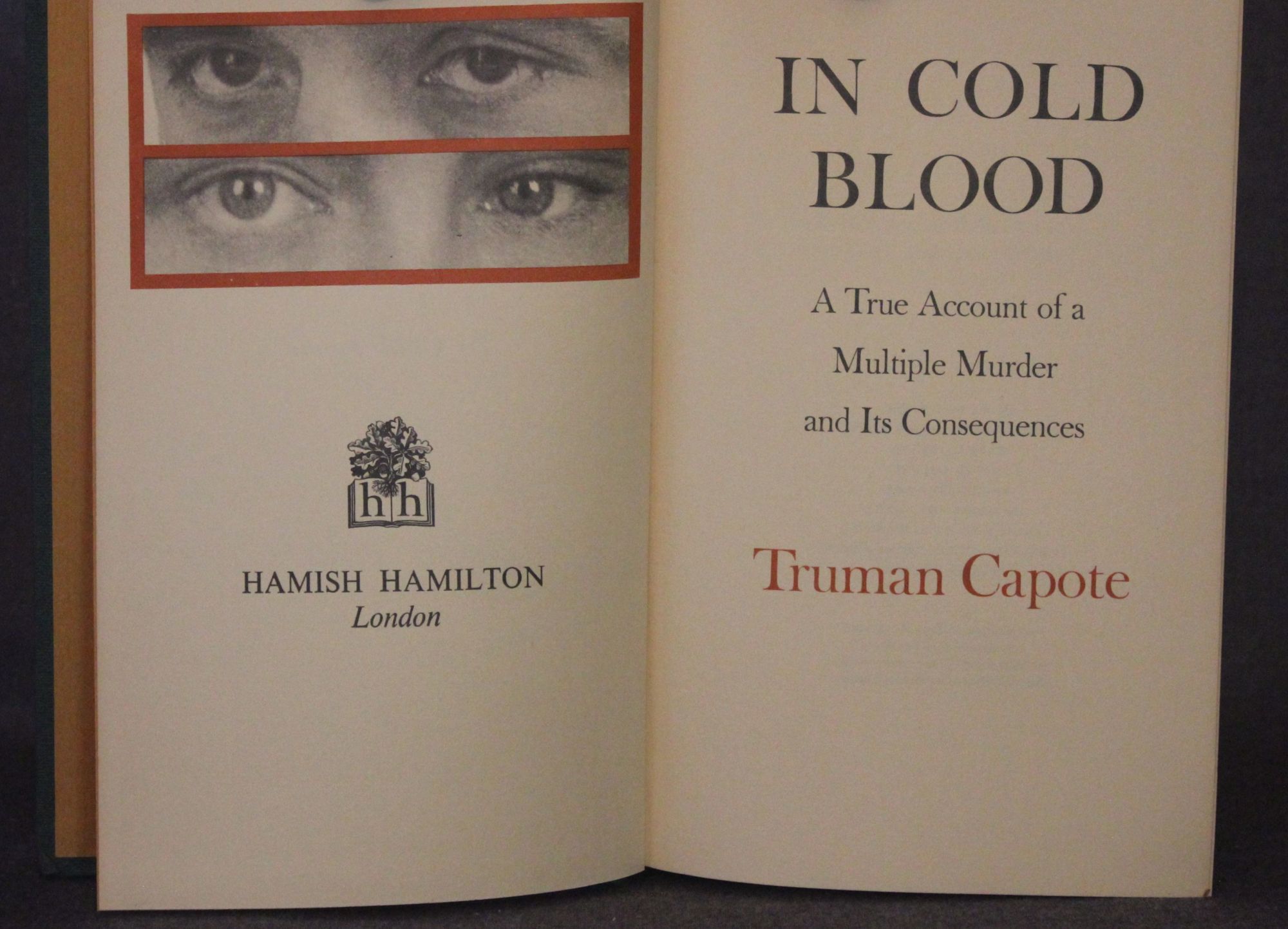 IN COLD BLOOD: A True Account of a Multiple Murder and Its Consequences