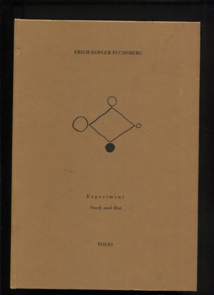 Experiment Stock und Hut. - Fuchsberg, Erich K.