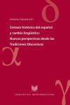 Sintaxis histórica del español y cambio lingüístico. Nuevas perspectivas desde las Tradiciones Discursivas. - Kabatek, Johannes (ed.)