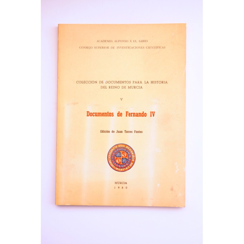 Documentos de Fernando IV - TORRES FONTES, Juan (edición de)