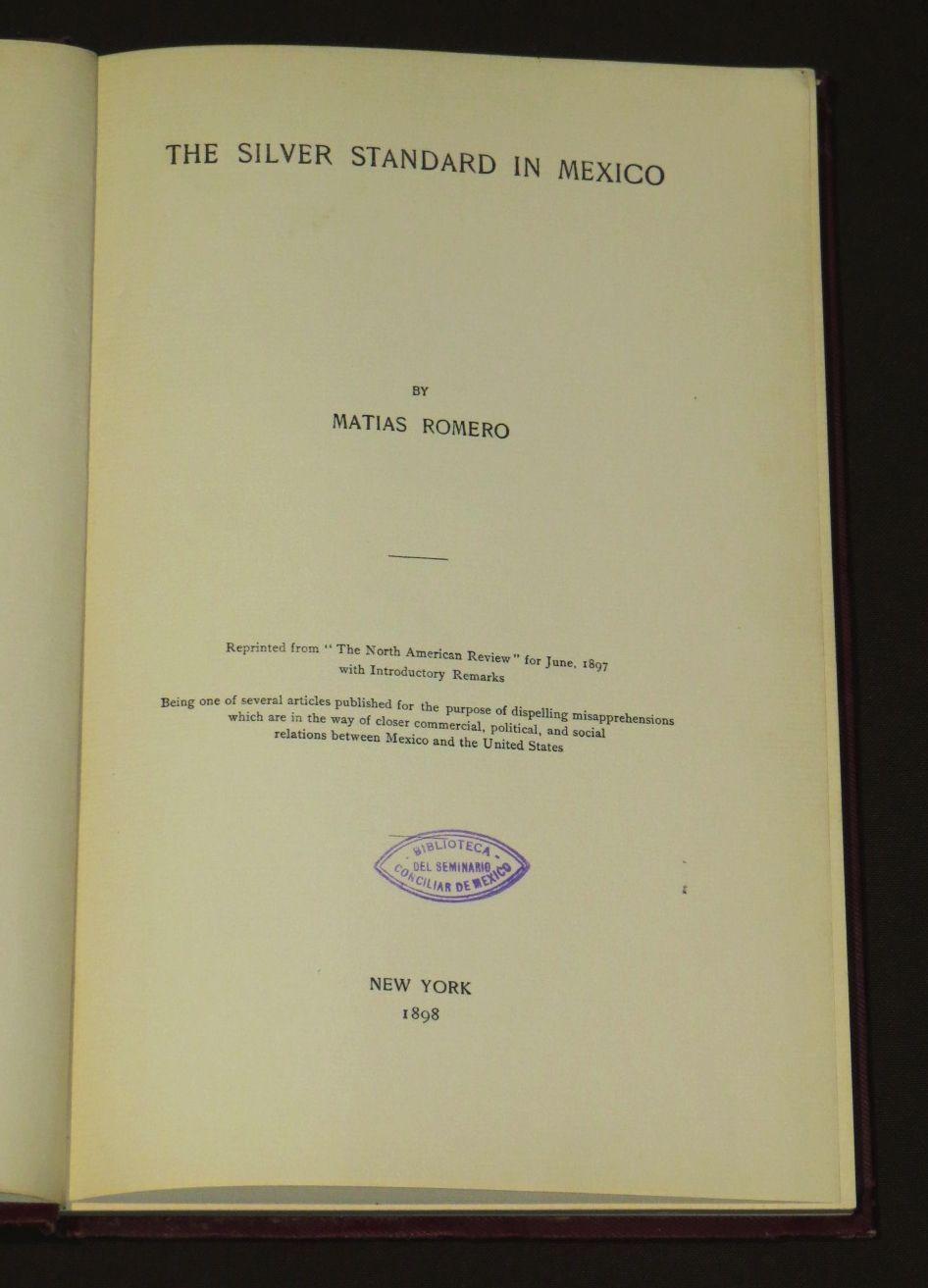 The Silver Standard In Mexico by Romero, Matias Bien Encuadernación de