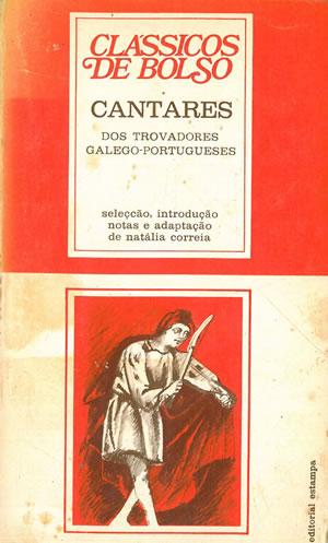 CANTARES DOS TROVADORES GALEGO-PORTUGUESES. - VV. AA.