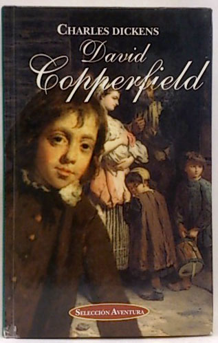 David Copperfield - Dickens, Charles