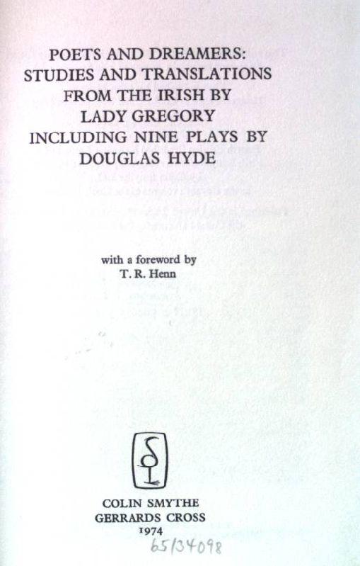 Poets and Dreamers: Studies and Translations from the Irish. - Gregory, Lady and Douglas Hyde