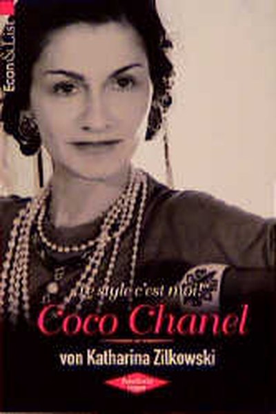Le style c'est moi', Coco Chanel - Zilkowski, Katharina