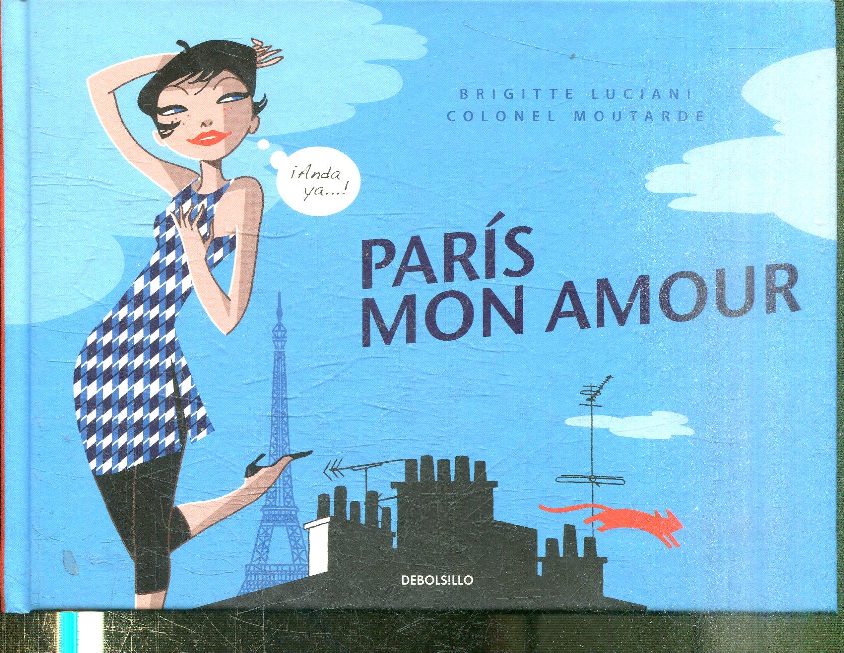 PARIS MON AMOUR. - LUCIANI/MOUTARDE, Brigitte/Colonel.