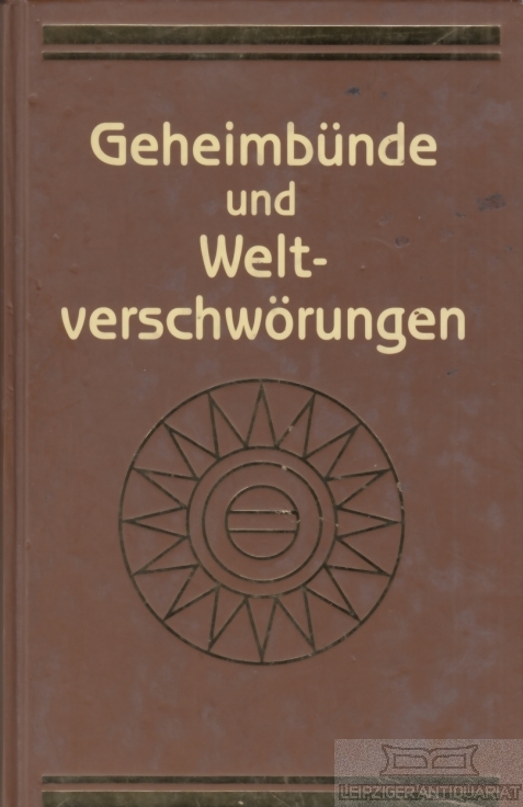 Geheimbünde und Weltverschwörungen - anonym