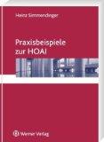 Praxisbeispiele zur HOAI - Simmendinger, Heinz