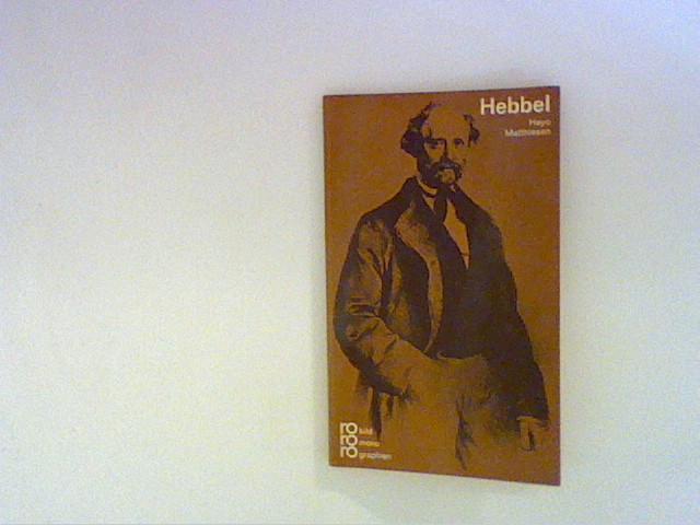 Friedrich Hebbel - Matthiesen, Hayo