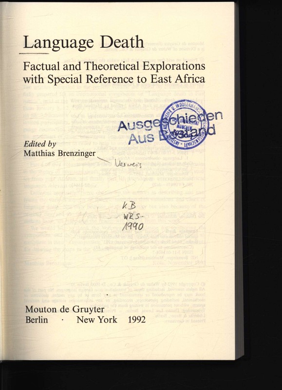 Language death Factual and theoretical explorations with special reference to East Africa,64 - Brenzinger, Matthias