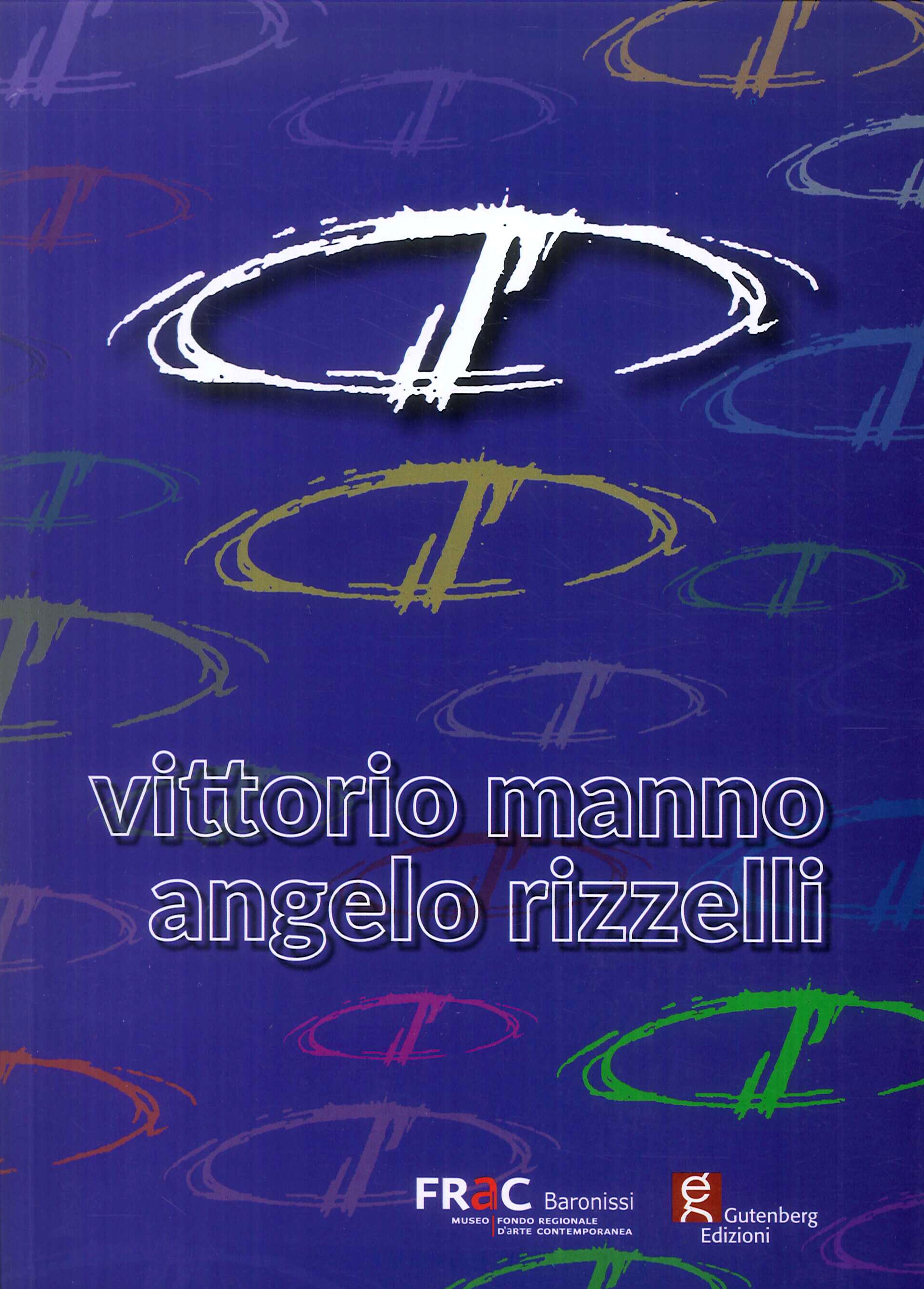 Vittorio Manno. Angelo Rizzelli. Sette dolori - Manno Vittorio; Rizzelli Angelo
