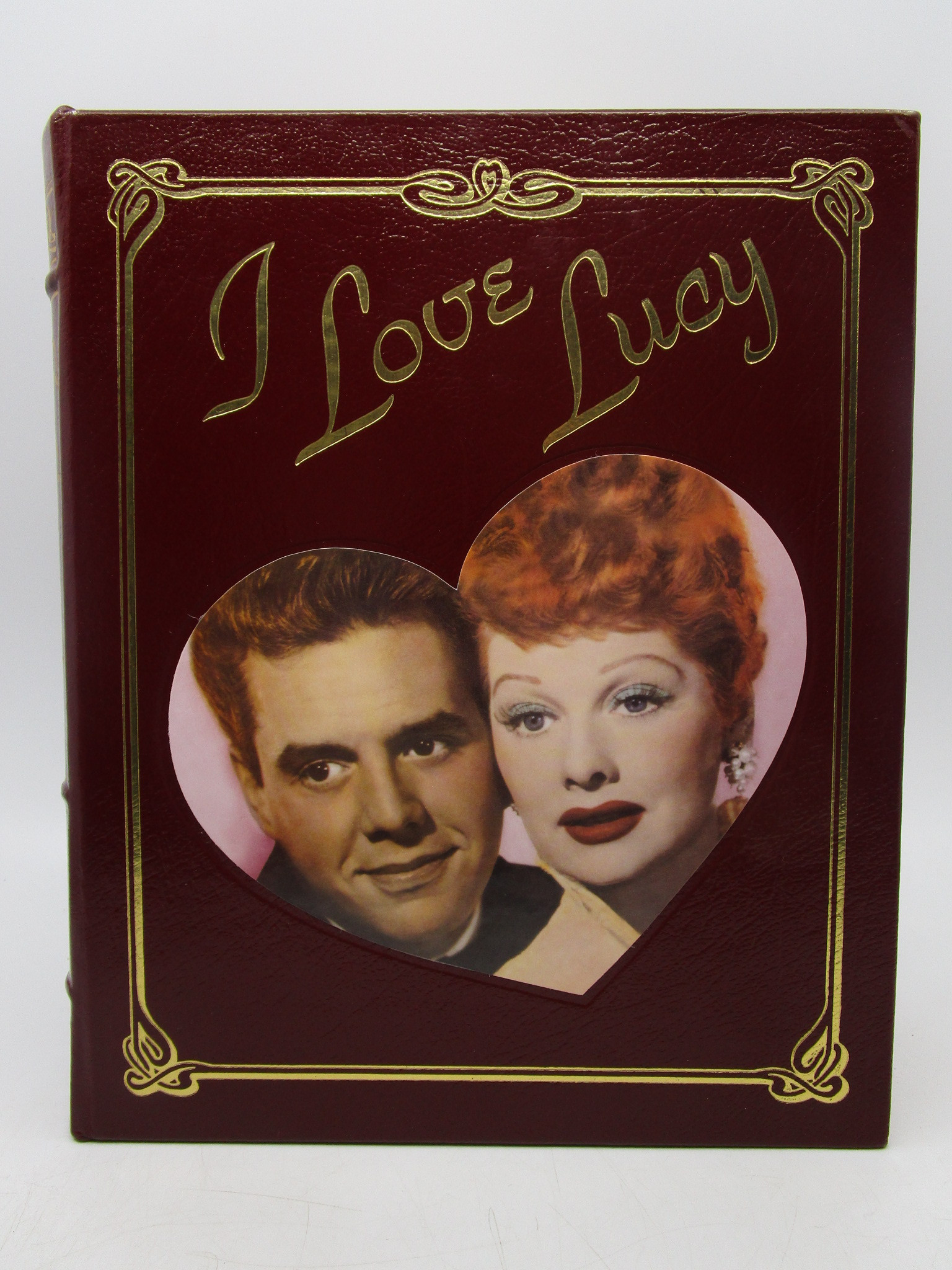 I Love Lucy The Complete Picture History of the Most Popular TV Show