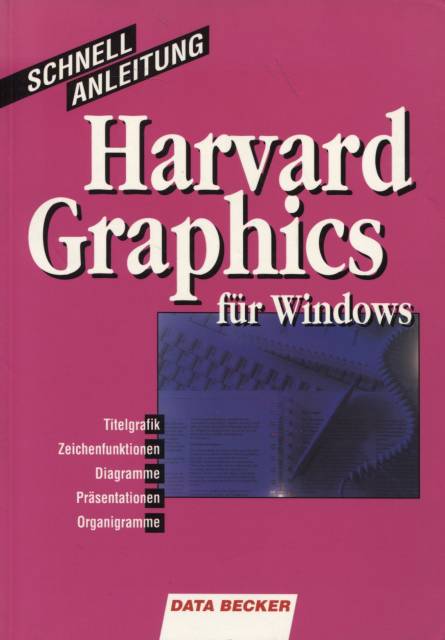 Harvard Graphics für Windows Schnellanleitung - Dorn, Ulrich