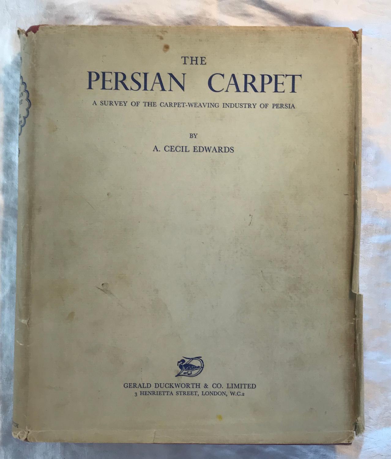 The Persian Carpet A. Cecil Edwards [Fair] [Hardcover]