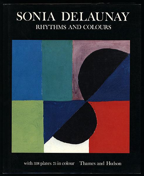 Rhythms and Colours. Jacques Damase. Preface by Michael Hoog. - Delaunay, Sonia