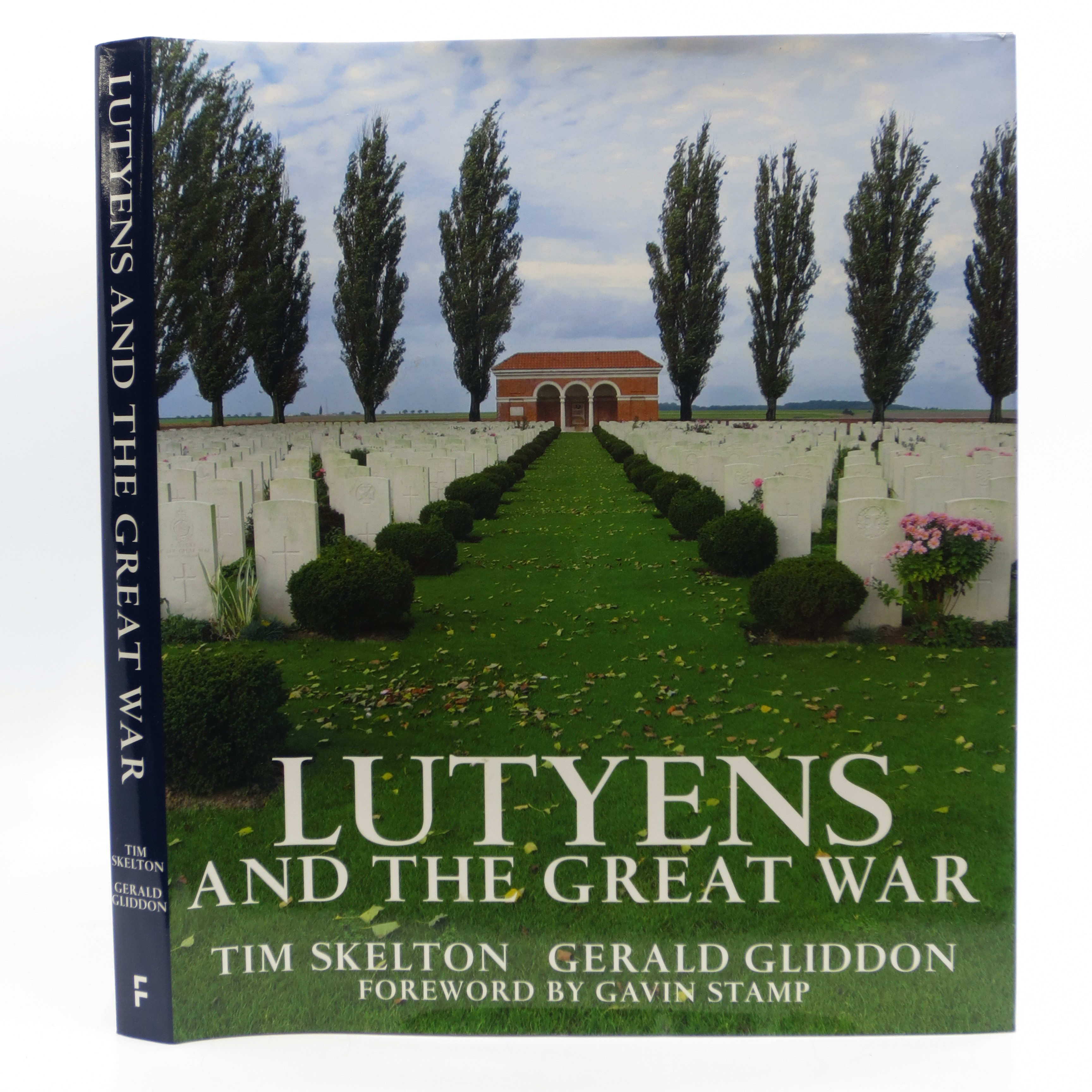 Lutyens and the Great War - Tim Skelton; Gerald Gliddon; Gavin Stamp [Foreword]