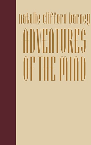 Adventures of the Mind: The Memoirs of Natalie Clifford Barney (The Cutting Edge: Lesbian Life and Literature Series) - Barney, Natalie Clifford