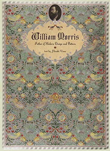 William Morris: Father of Modern Design and Pattern (Japanese, Japanese and Japanese Edition) [Soft Cover ] - Unno, Hiroshi