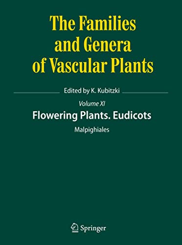 Flowering Plants. Eudicots: Malpighiales (The Families and Genera of Vascular Plants) [Hardcover ]
