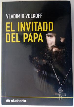 El invitado del Papa - Vladimir Volkoff