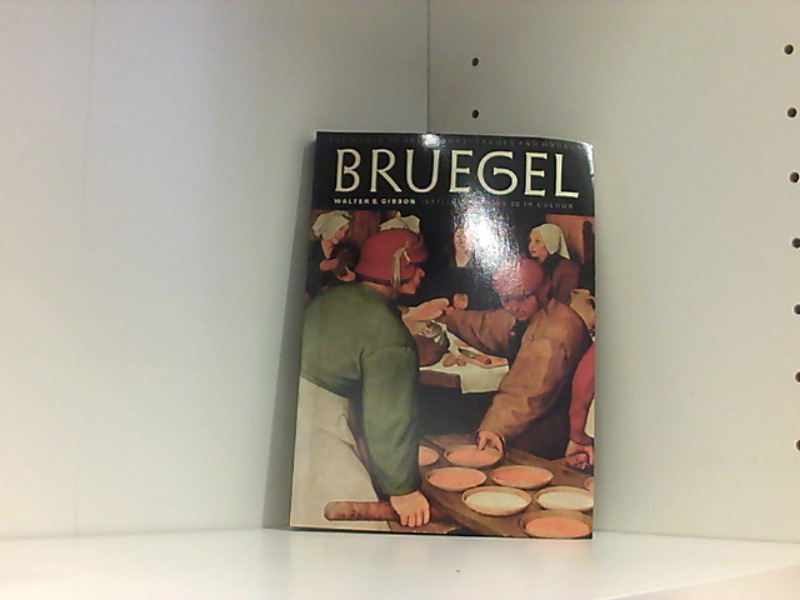 Bruegel (World of Art S.) - Gibson Walter, S.