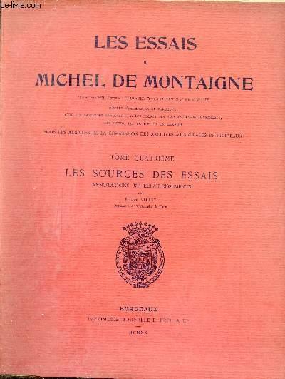 Les essais de Michel de Montaigne - Tome 4 : Les sources des essais ...
