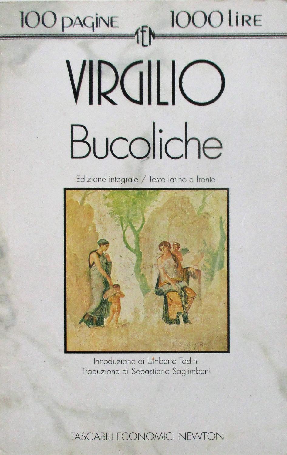 Bucoliche. - VIRGILIO MARONE PUBLIO (70-19 a.C.)